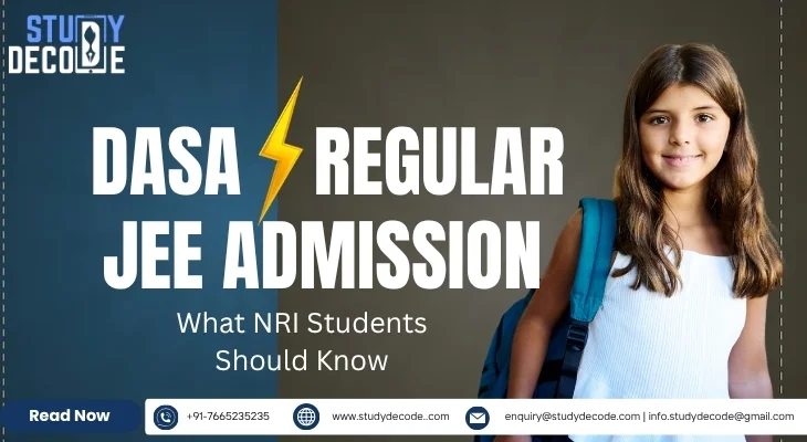 DASA vs JEE Admission for NRI Students: Key Differences