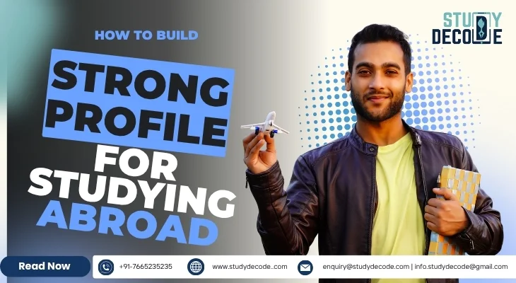 How to Build a Strong Profile for Studying Abroad