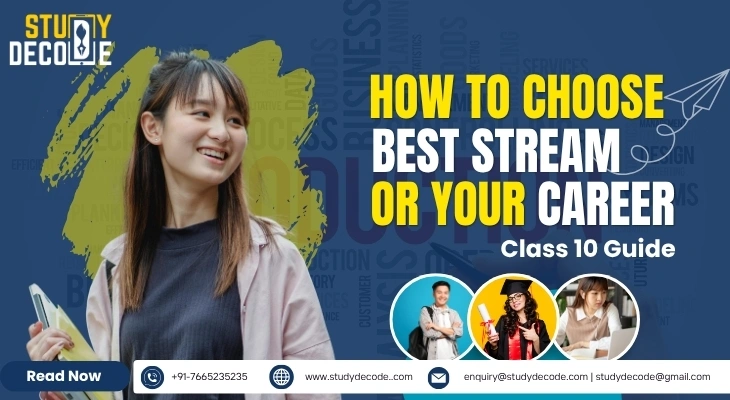 How to Choose the Best Stream for Your Career After Class 10