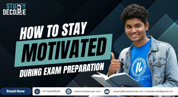 How to Stay Motivated During Exam Preparation