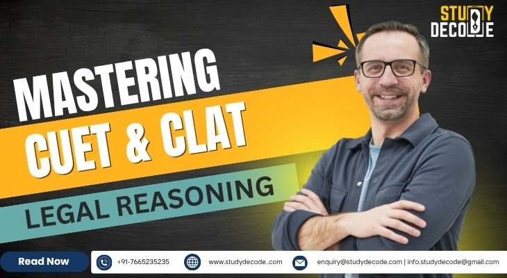 Mastering CUET and CLAT Legal Reasoning: Roadmap for Class 11–12 Students