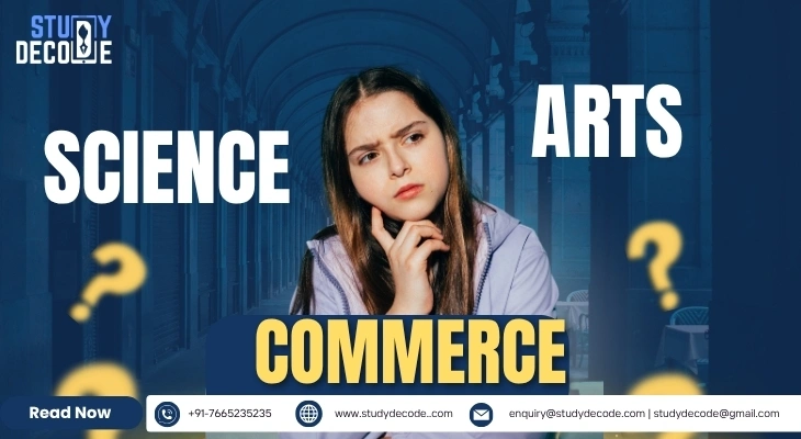 Science, Commerce, or Arts: Which Career Path Is Right for You?