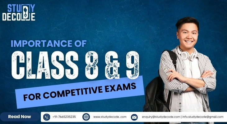 Why Class 8 and 9 Matter for Competitive Exams